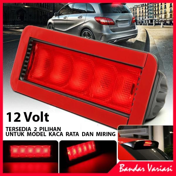 Lampu Rem Led Mobil 3rd Brakelamp Kaca Belakang Brake Lamp - Model Rata