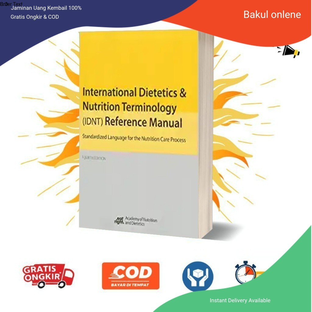 Buku eng INTERNATIONAL DIETETICS DAN NUTRITION TERMINOLOGI ( IDNT ) REFERENCE MANUAL