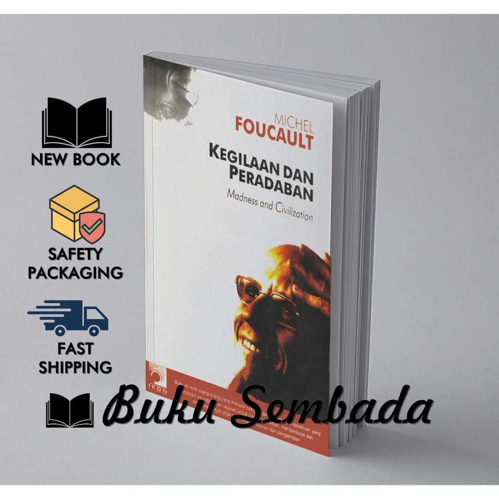 KEGILAAN DAN PERADABAN - MICHEL FOUCAULT