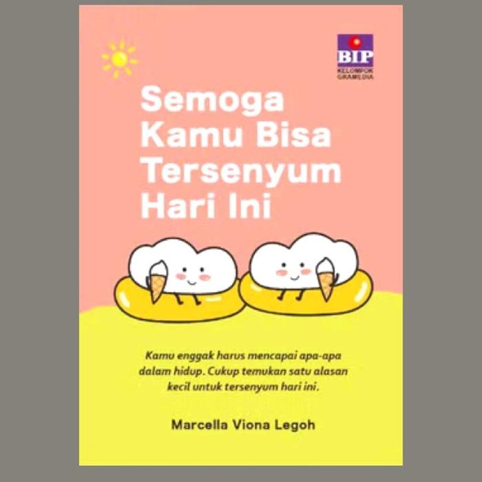 

Buku Marcella Viona Legoh - Semoga Kamu Bisa Tersenyum Hari Ini