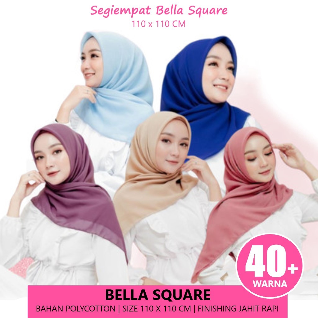 Hijab Bella Square Premium Anti Letoy | Kerudung Segi Empat Bella Square 40+ Warna
