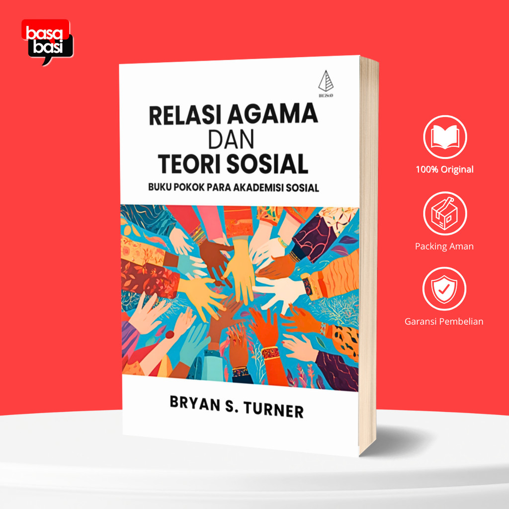 Basabasi - Relasi Agama dan Teori Sosial  Pokok Para Akademisi Sosial - Bryan S Turner