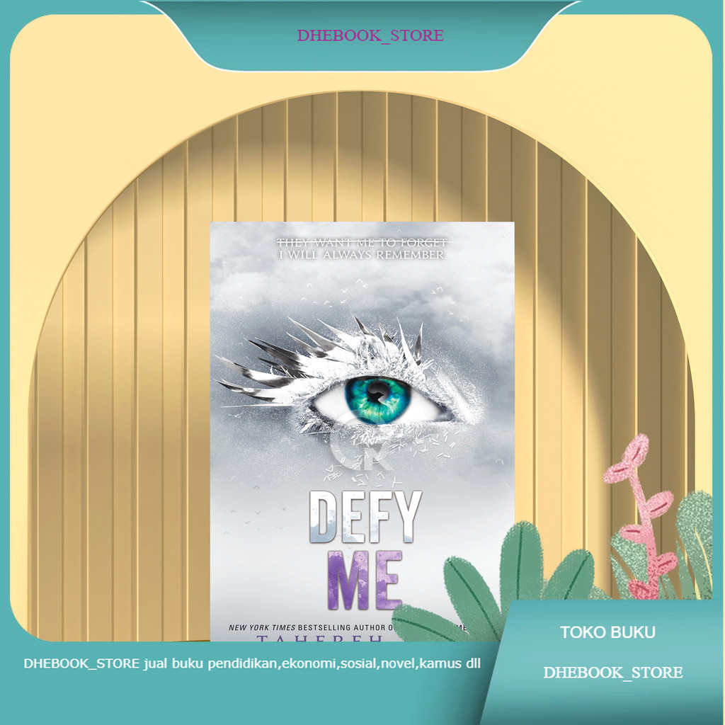 Buku Defy Me (Shatter Me, #5) by Tahereh Mafi Bahasa Indonesia