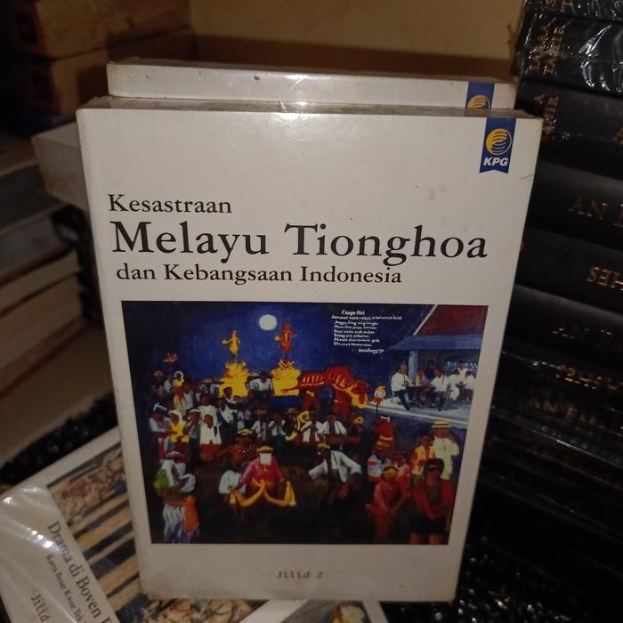 KESASTRAAN MELAYU TIONGHOA DAN KEBANGSAAN INDONESIA.ORIGINAL