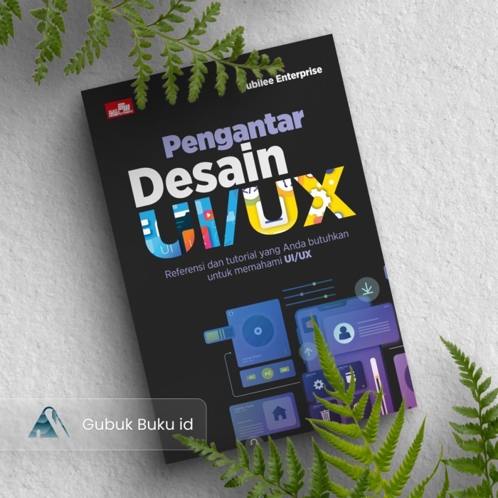 (GRAMEDIA) Buku Pengantar Desain UI/UX