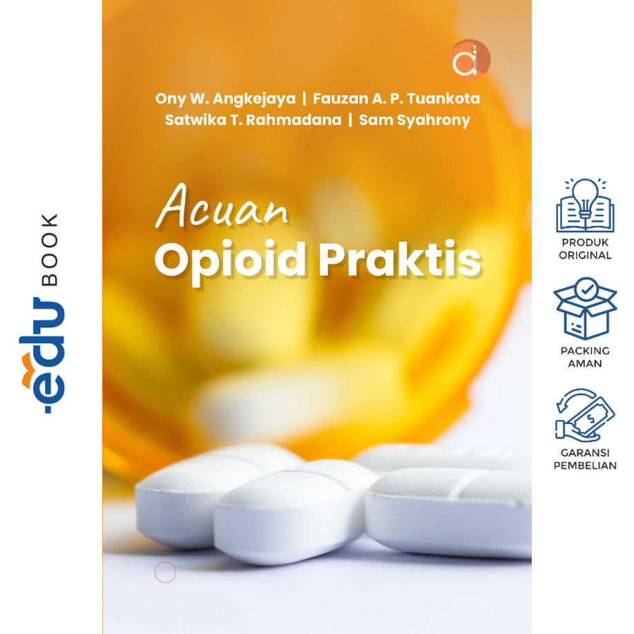 Buku Acuan Opioid Praktis - Buku Farmasi - Deepublish Original ISBN