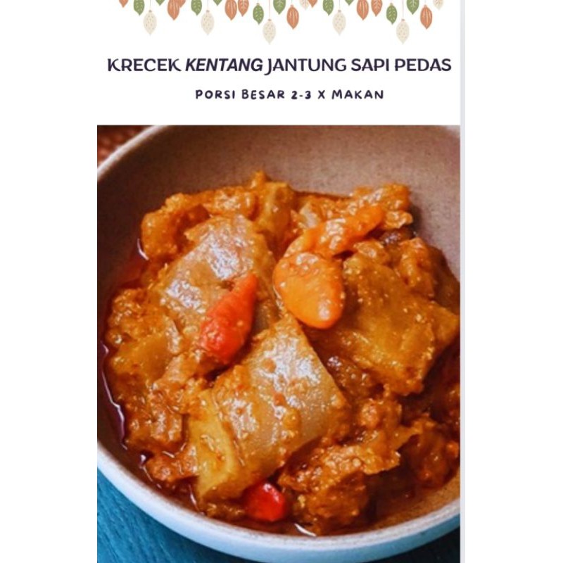 

MAKAN MENU RUMAHAN "KRECEK KENTANG JANTUNG SAPIPEDAS" (PORSI FAMILY 2-3x MAKAN)