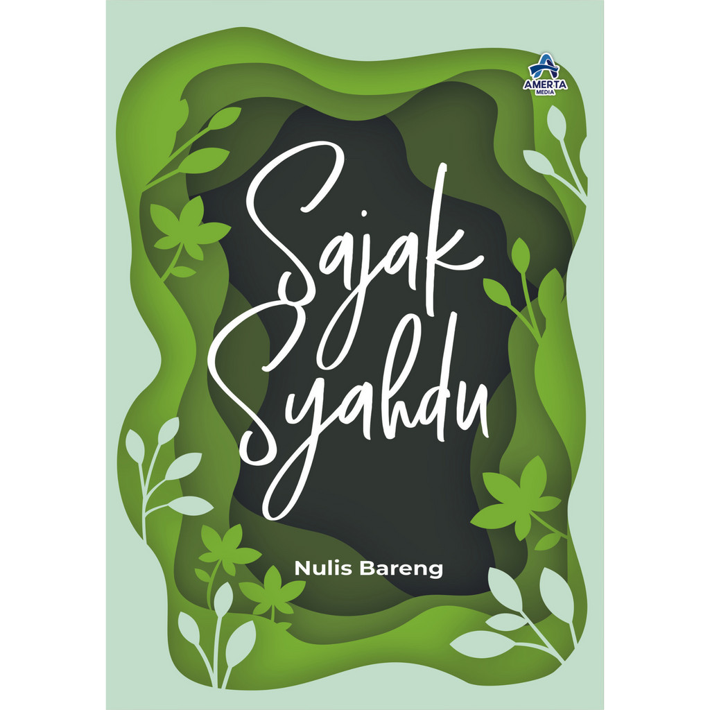 Sajak Syahdu Kumpulan Karya Sastra Terbaik