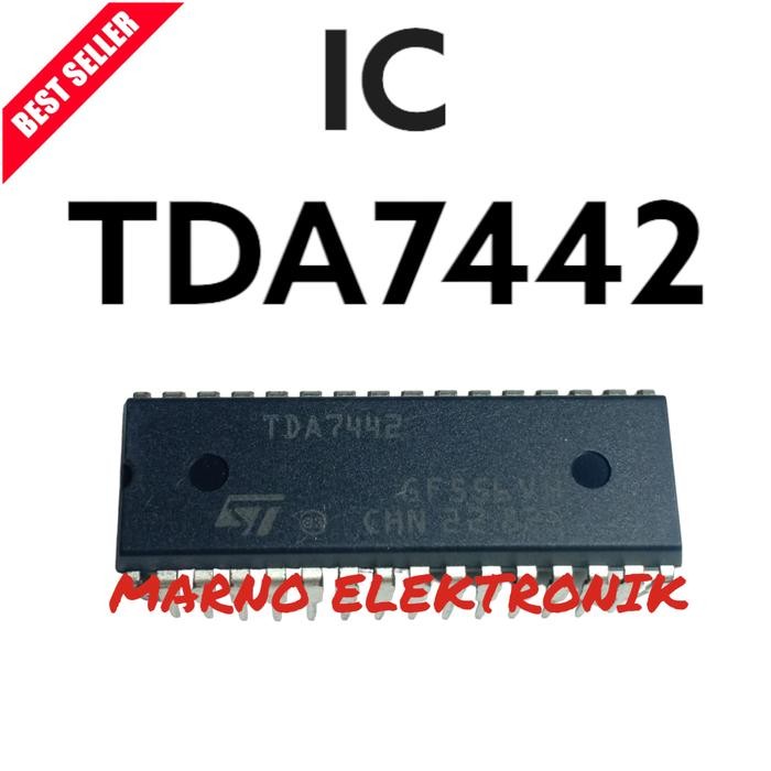 MR ELECTRO IC TDA7442 TDA 7442  TDA-7442 ASLI ORI PART