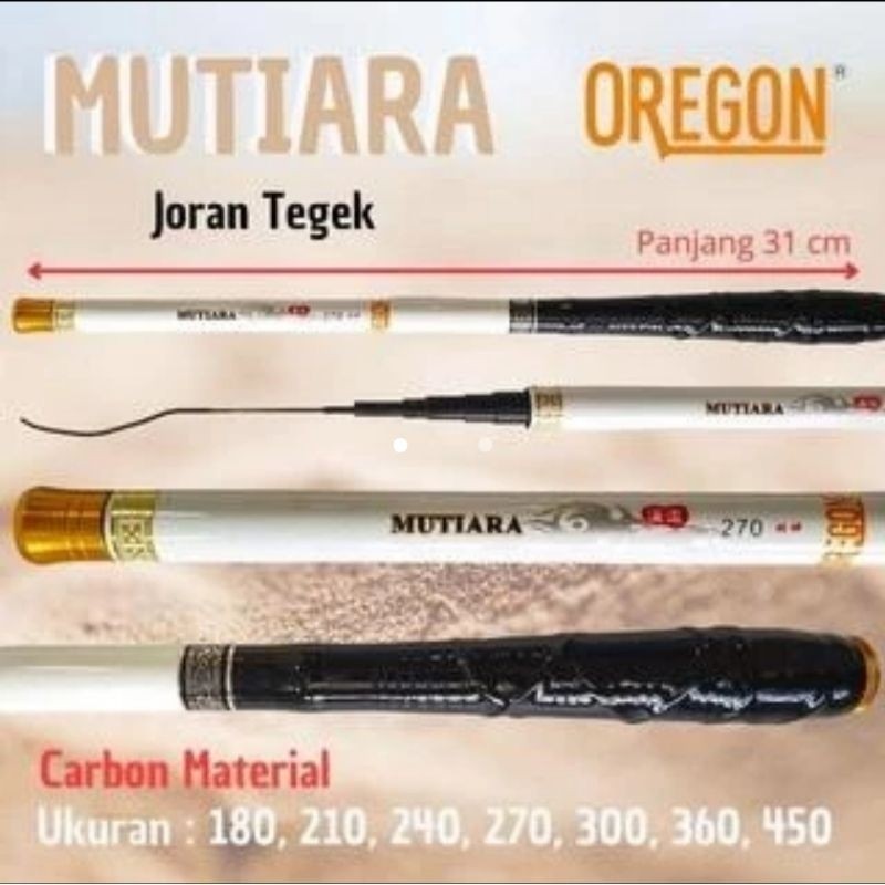Joran Tegek Oregon Mutiara