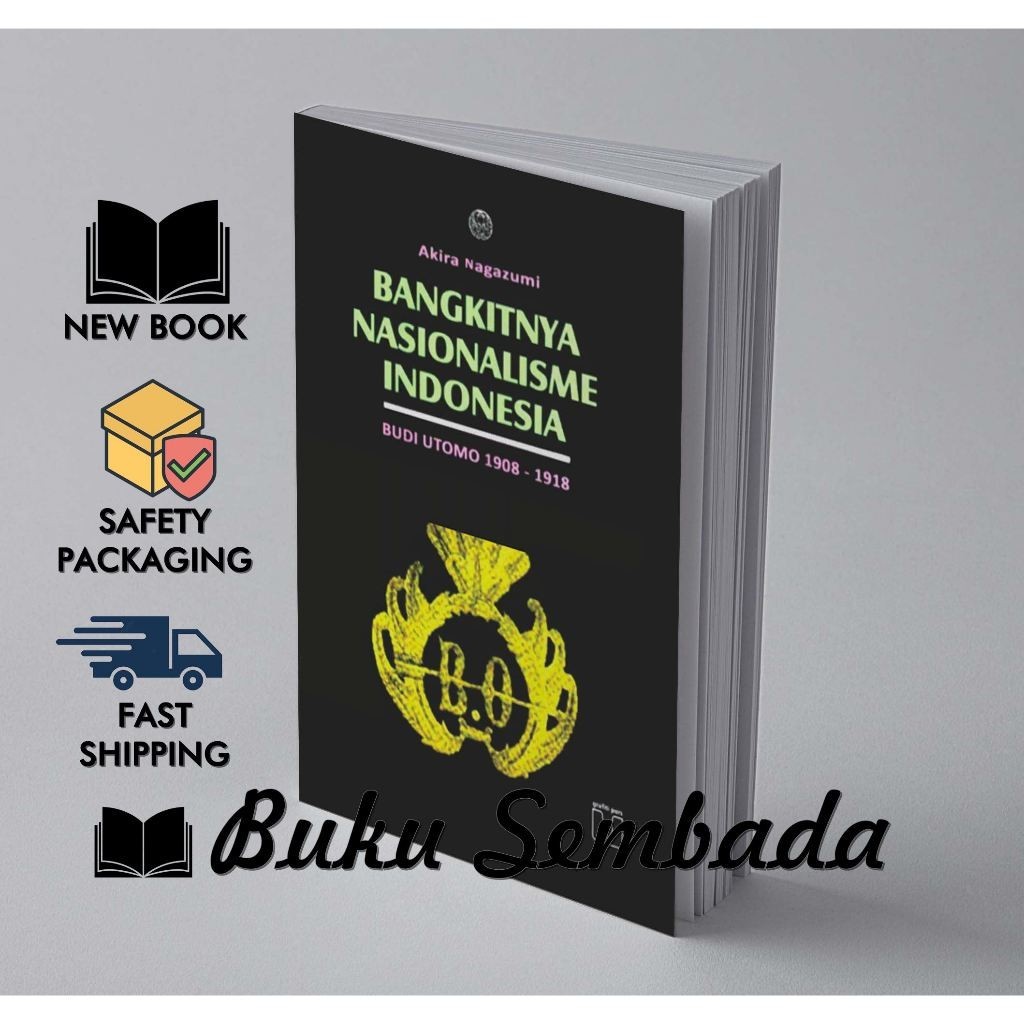 Bangkitnya Nasionalisme Indonesia - Akira Nagazum