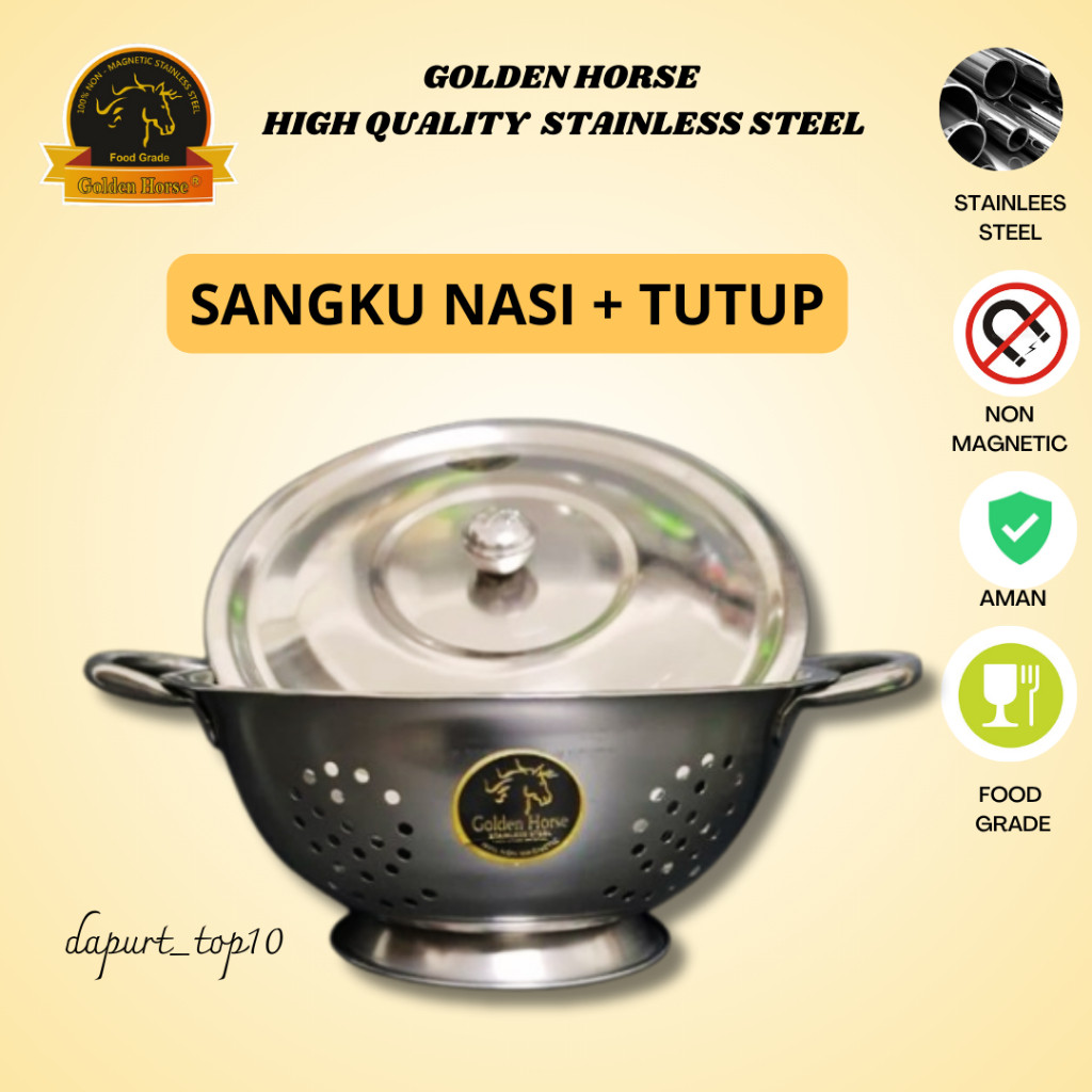 SANGKU NASI + TUTUP STAINLESS ASLI / GOLDEN HORSE/ BAKUL NASI / TEMPAT NASI STAINLESS/ RICE COLANDER