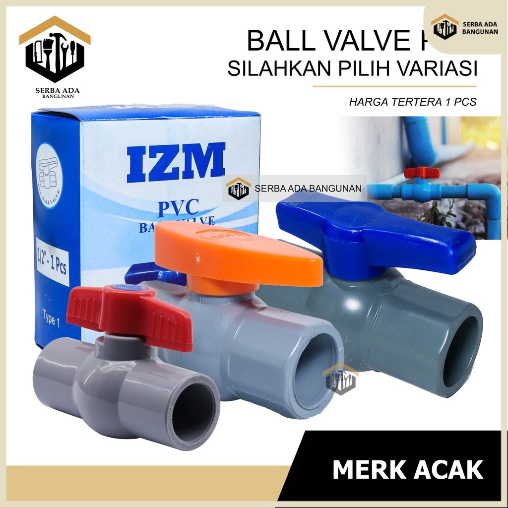 SAB Ball Valve 1/2 3/4 1Inci PVC HPP / Stop Kran Pipa Ballvalve PVC 1/2” HPP / Stop Keran 1/2 Inch P