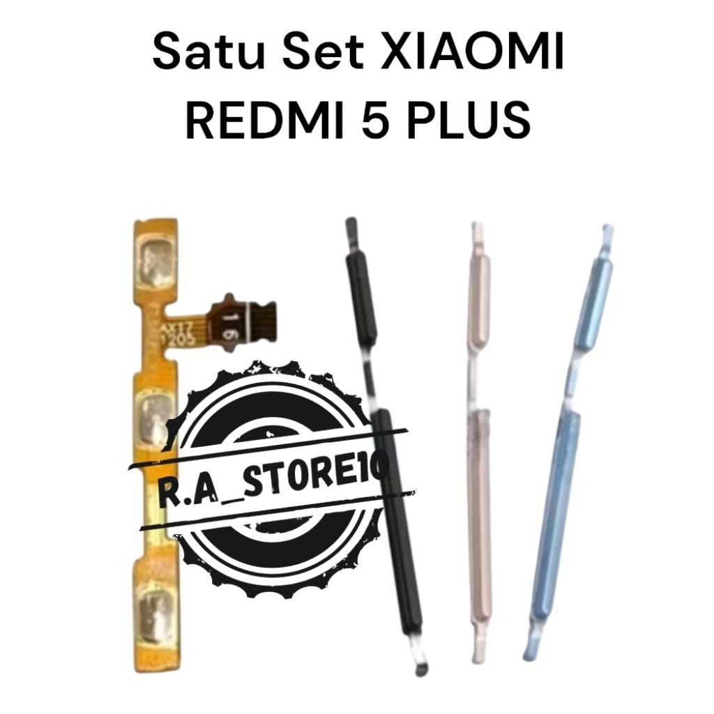 Satu Paket XIAOMI REDMI 5 PLUS / 5+ - Flexi Flexibel Flexible Fleksibel Power On Off Volume + Tombol