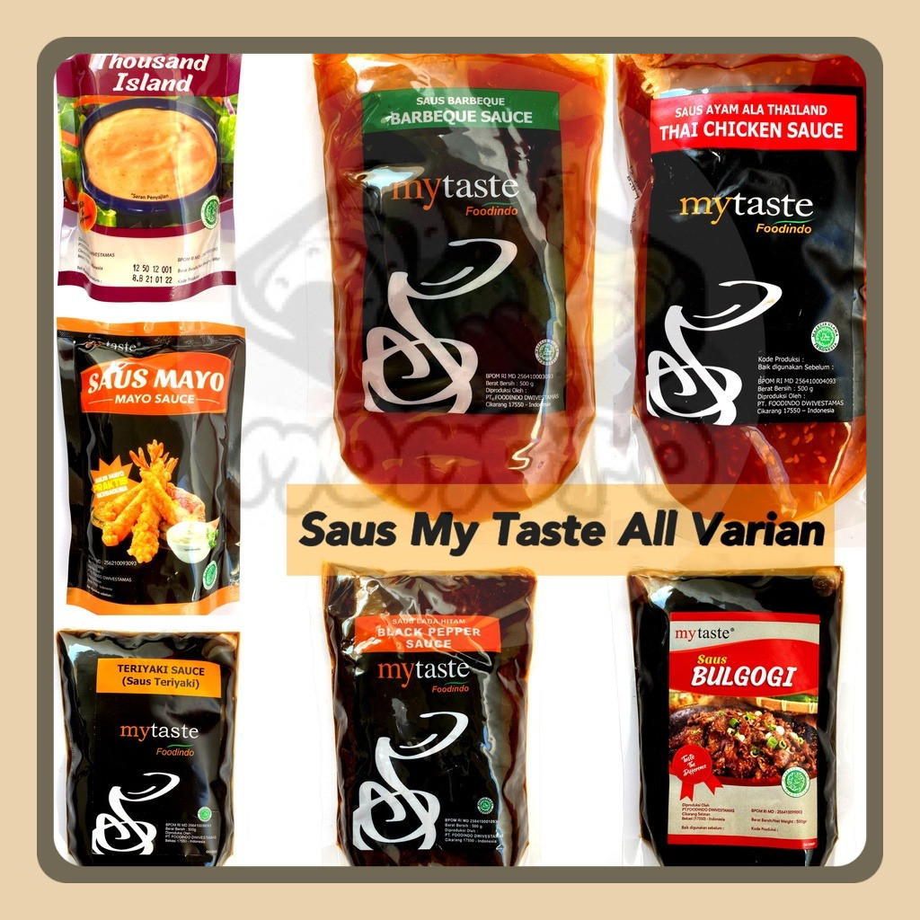 

My Taste Saus Barbeque / Blackpepper / Teriyaki / Bulgogi / Thai Chicken / Mayo / Thousand Island