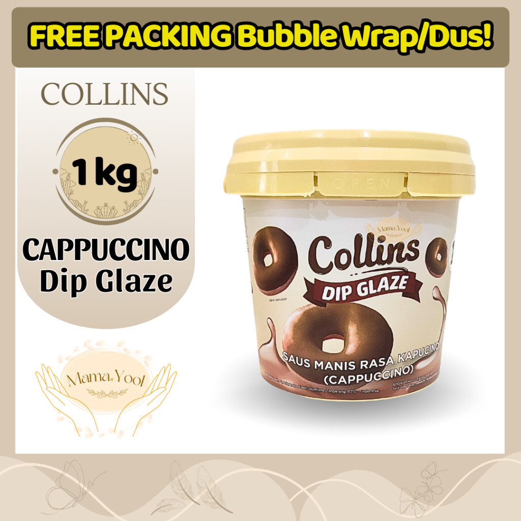 

MAMA.YOOL - Collins Cappuccino Dip Glaze 1 kg FREE PACKING/ Topping Selai Rasa Kopi kapucino sep 25