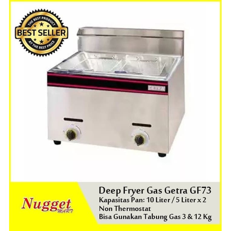 Gas Deep Fryer Getra Type: GF-73 (Khusus Daerah Medan)