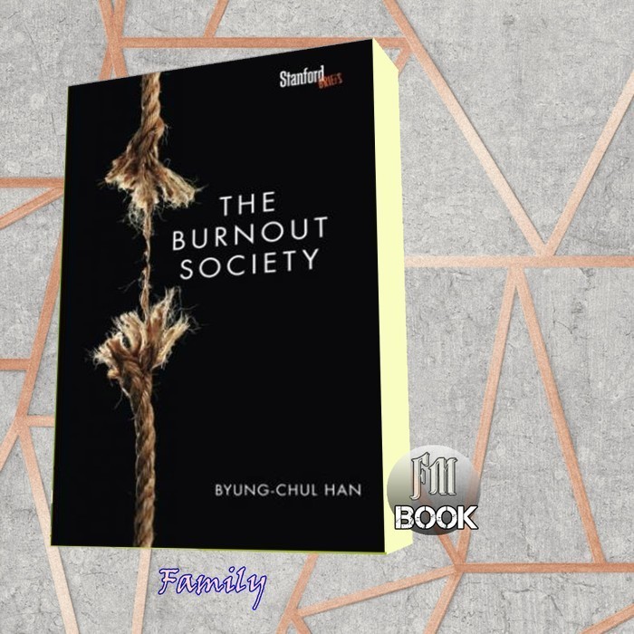 The Burnout Society Byung-Chul Han