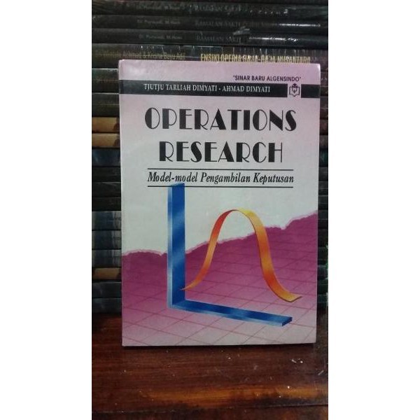Operations Research,Model-Model Pengambilan Keputusan. ..Tjutju Tarliah Dimyati.