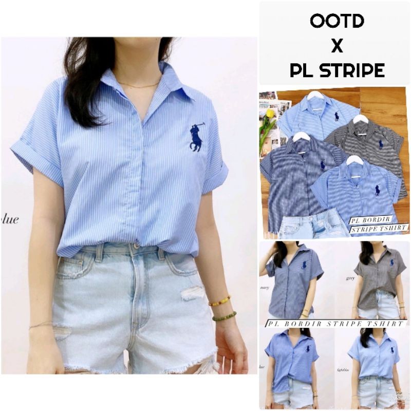 OOTD x PL STRIPE -  Atasan Kemeja Wanita Strip Salur Shirt Bordir PL