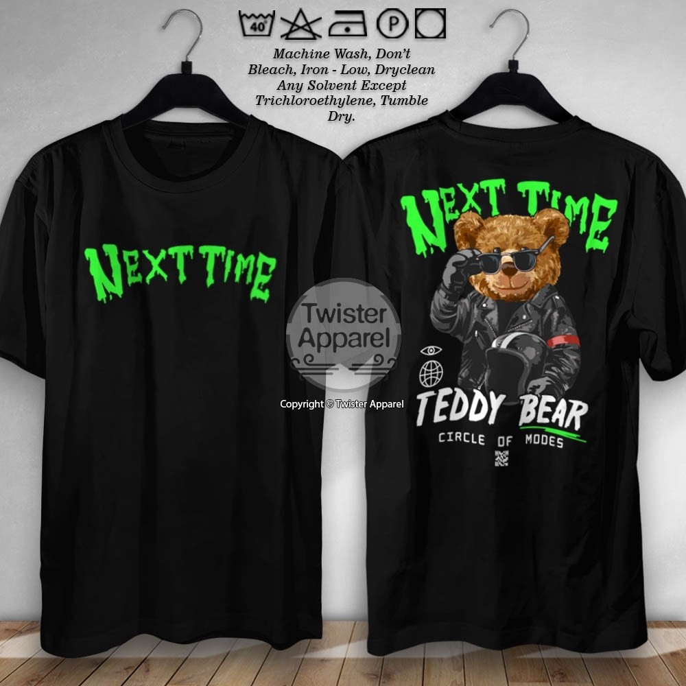 Kaos Teddy Bear Boneka Beruang Next Time