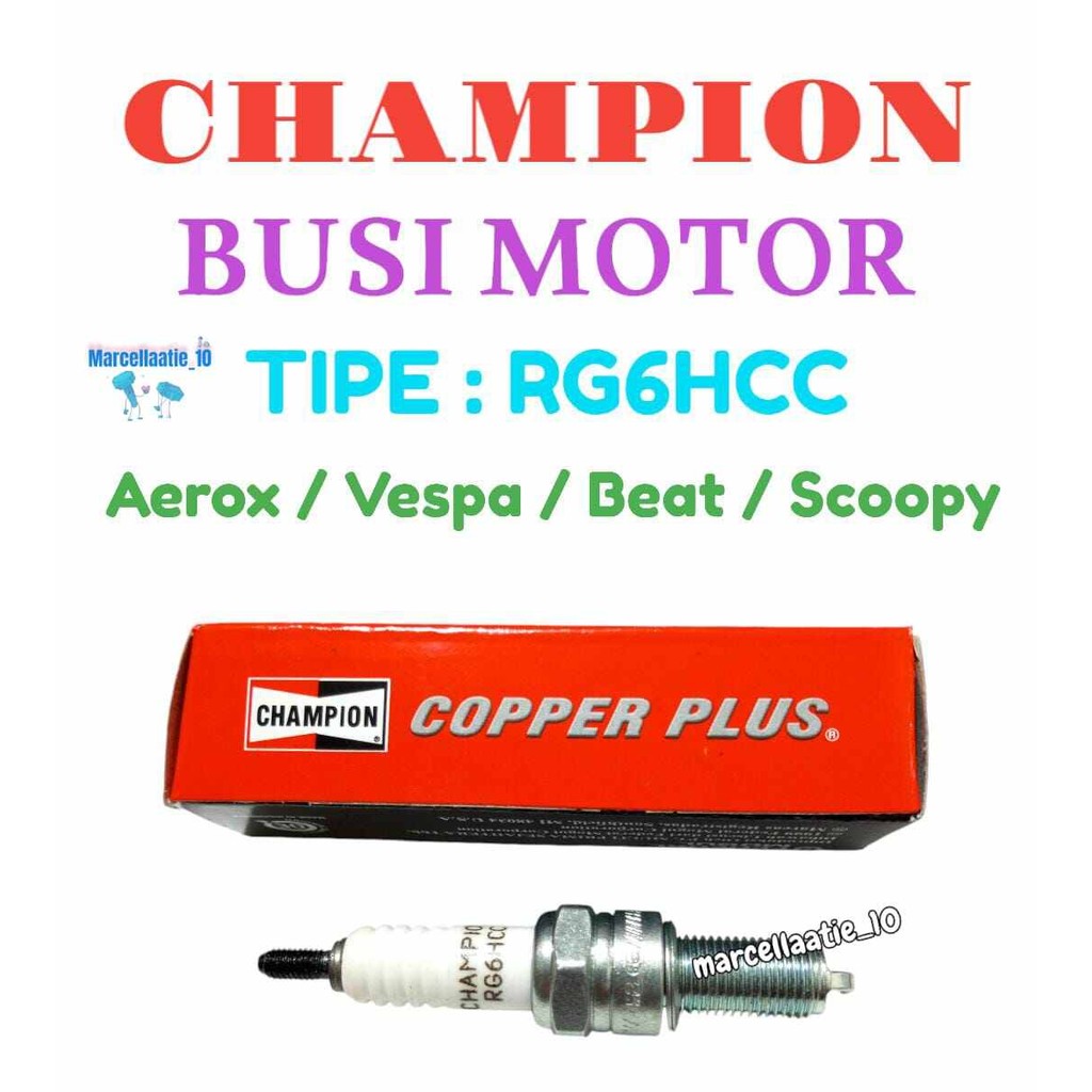 1 PCS BUSI CHAMPION RG6HCC ORIGINAL BUSI MOTOR AEROX VESPA BEAT SCOOPY BUSI MOTOR MURAH