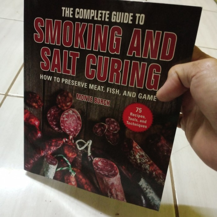 THE COMPLETE GUIDE TO SMOKING AND SALT CURING-MONTE BURCH-i5