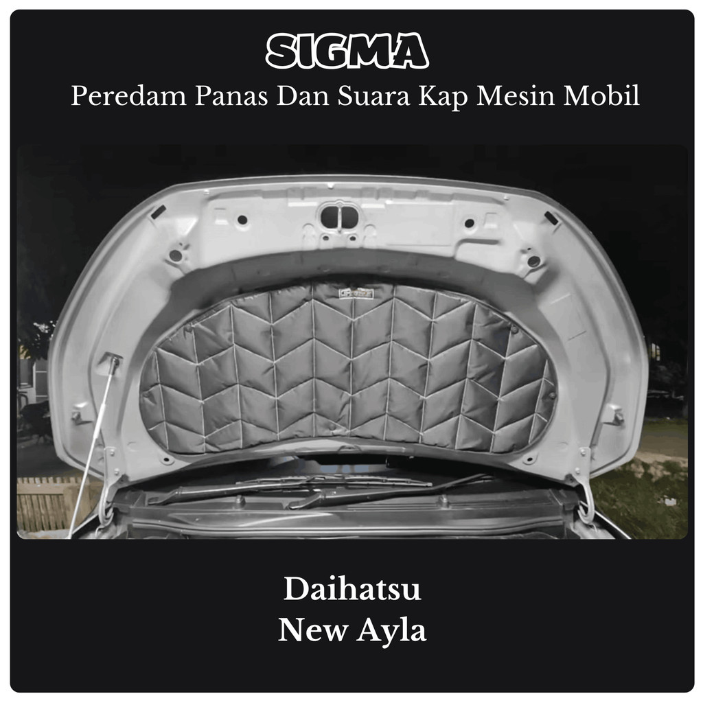 Daihatsu Ayla Tahun 2013-2021 Daihatsu All New Ayla 2022-2025+ Peredam Panas Dan Suara Kap Mesin Mob