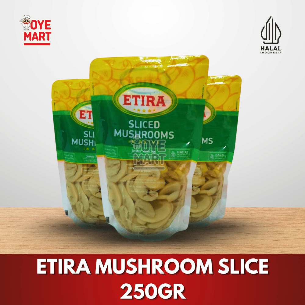 

ETIRA MUSHROOM SLICE 250GR / JAMUR KANCING POTONG