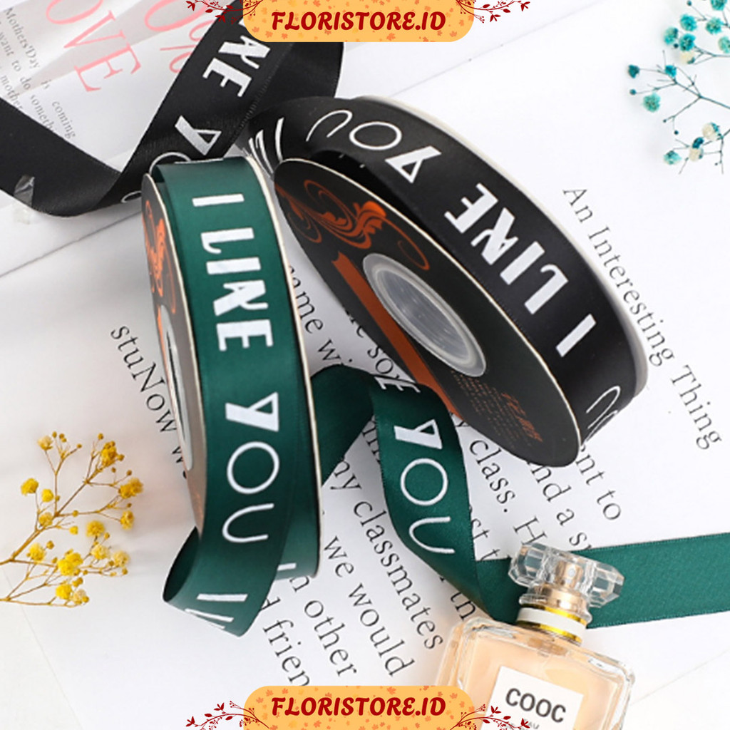 

I LIKE YOU PRINT SATIN RIBBON 2.5 CM / PITA SATIN / PITA KADO / FLORIST SUPPLY