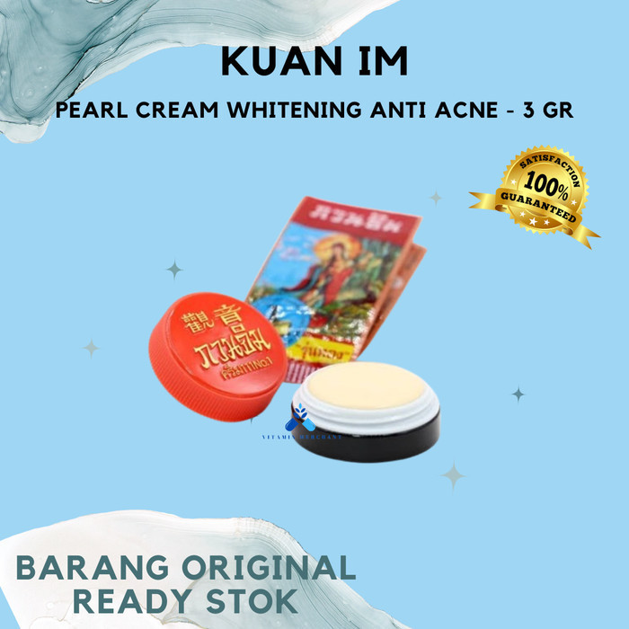 Pearl Cream Kuan Im Kwan Im Whitening Anti Acne Original Thailand - w&w