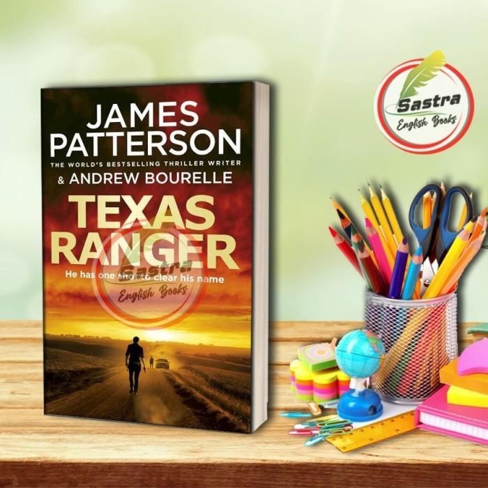 Texas Ranger by James Patterson, Andrew Bourelle