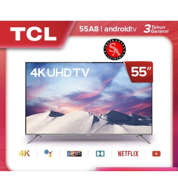 Led UHD Android TV 55 Inch TCL Type: 55A8 (Khusus Daerah Medan)
