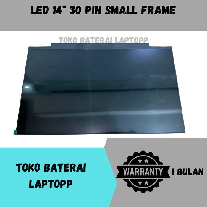 

Led Laptop 14 inch 30 pin slim Small Frame Tanpa Kuping