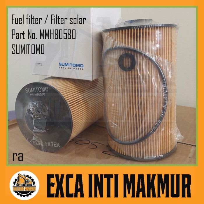 Fuel Filter MMH80580 Sumitomo Filter Solar MMH 80580 Sparepart Alat Berat Excavator