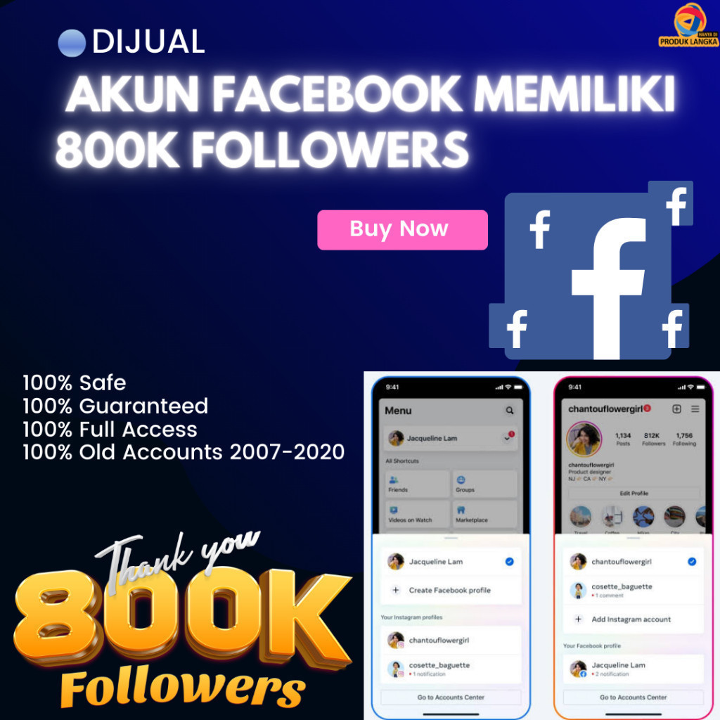 Jual Akun Facebook Lawas Memiliki 800K Followers Organik