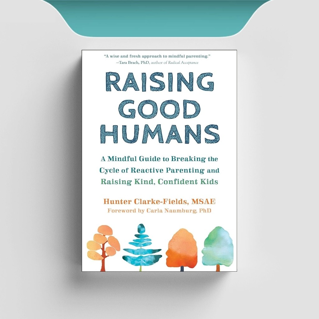 

[ENG961] Raising Good Humans - Hunter Clarke Fields