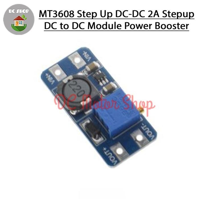 MT3608 Step Up DC-DC 2A Step up DC to DC Module Power Booster - MT3608 Step Up DC-DC 2A