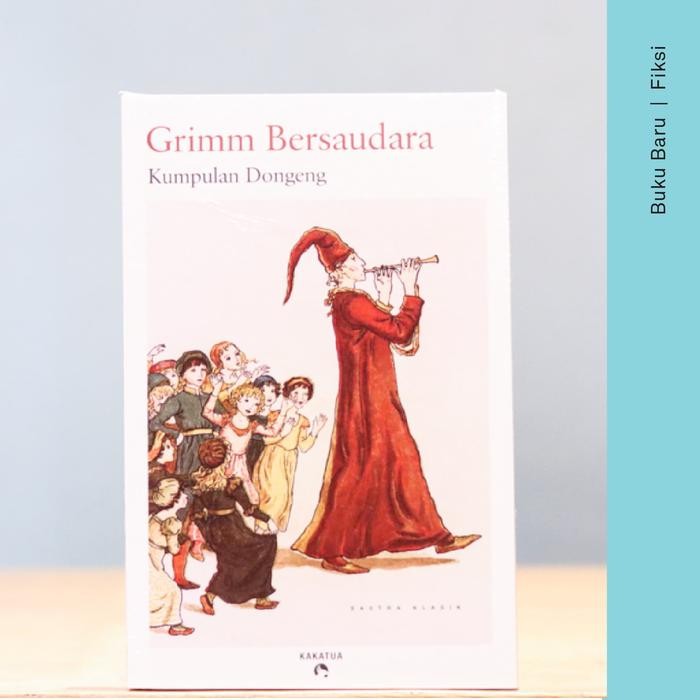 

Buku Kumpulan Dongeng - Grimm Bersaudara
