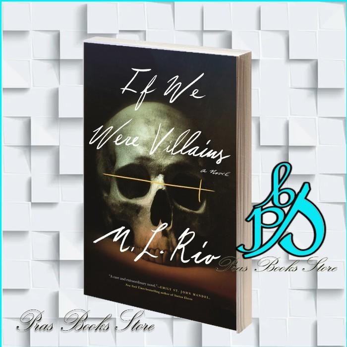 If We Were Villains M. L. Rio