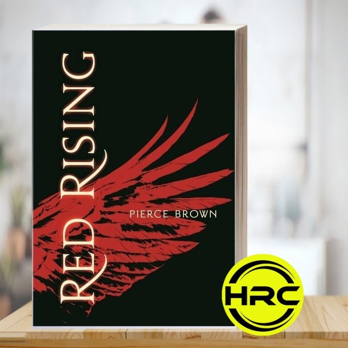 Red Rising: Book 1 of the Red Rising Saga Pierce Brown