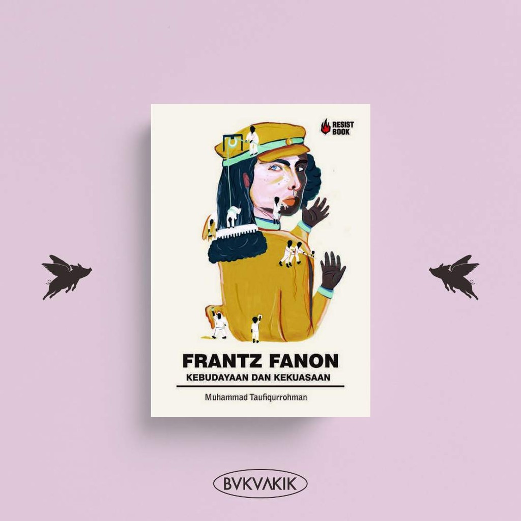Frantz Fanon - Kebudayaan dan Kekuasaan