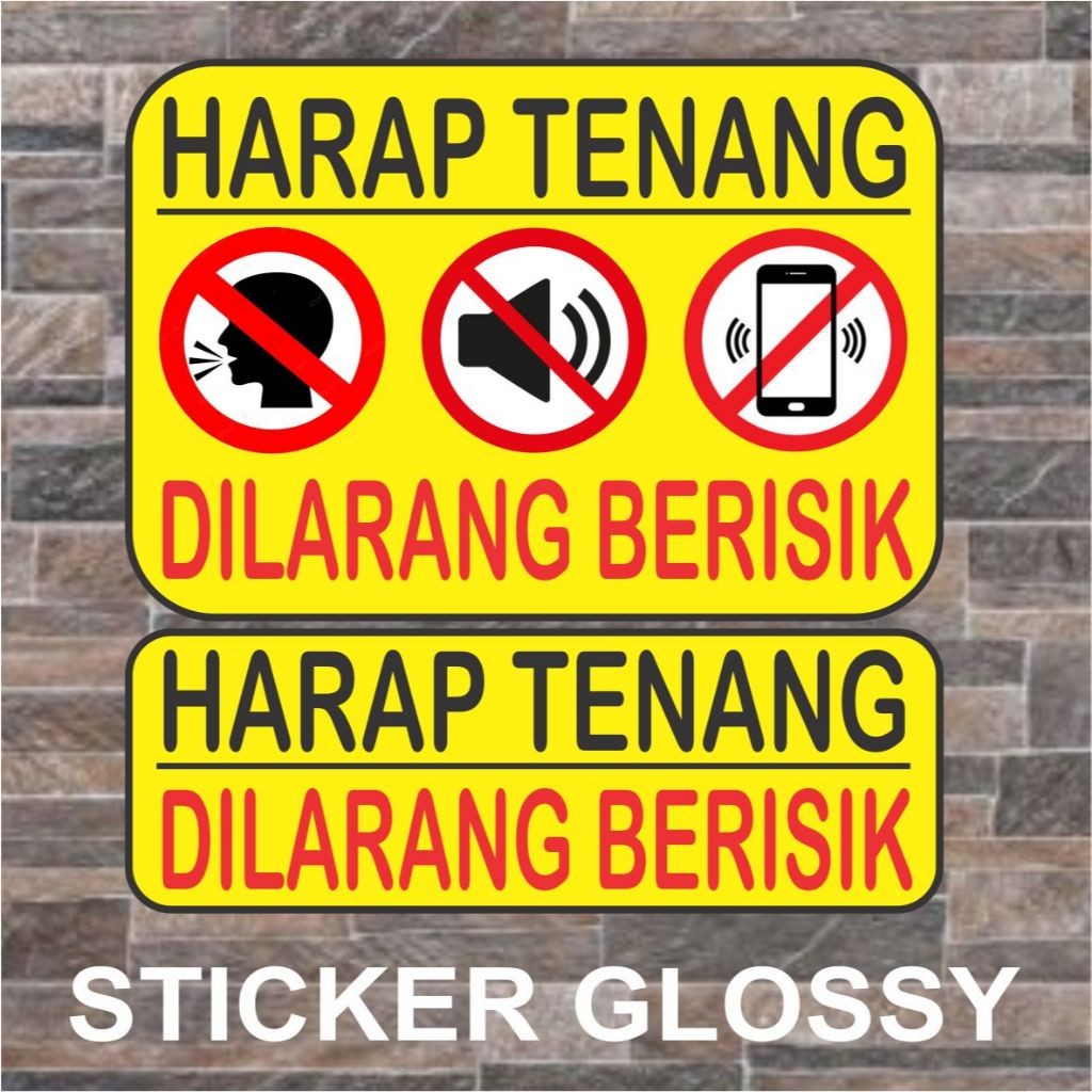 

Sticker Glossy Tulisan Harap Tenang Dilarang Berisik Jangan Bersuara Mohon Diam Stiker Tanda Peringatan di Masjid Rumah Ibadah Mesjid Klinik Dokter Rumah Sakit Perpustakaan