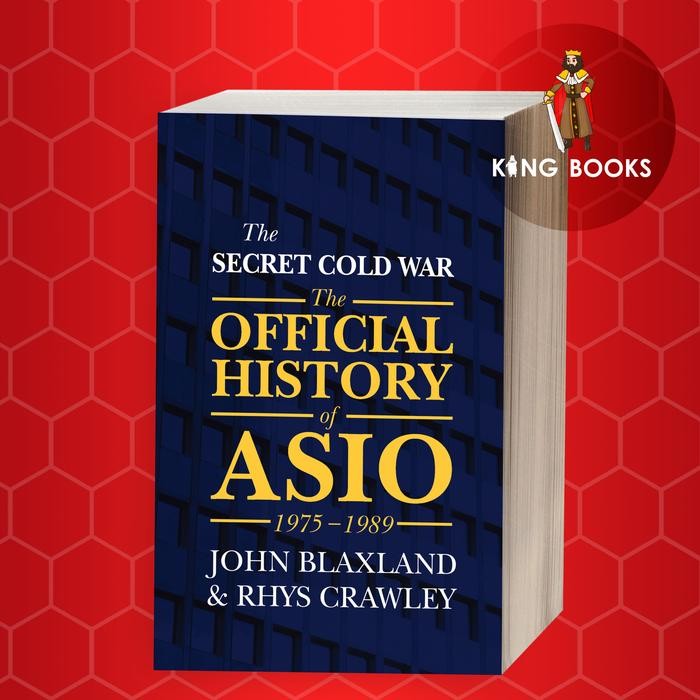 The Secret Cold War: The Official History Of ASIO (1975-1989)