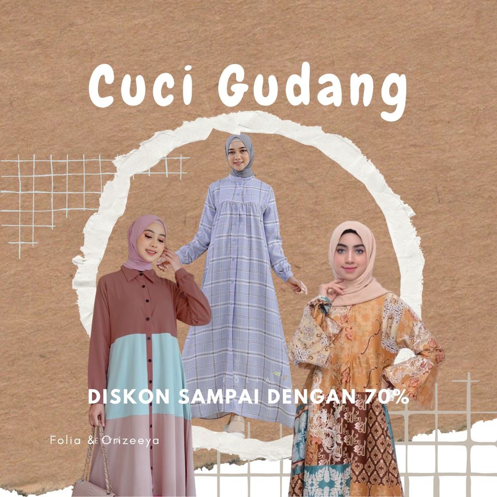 Cuci Gudang Gamis Branded Folia dan Orizeeya