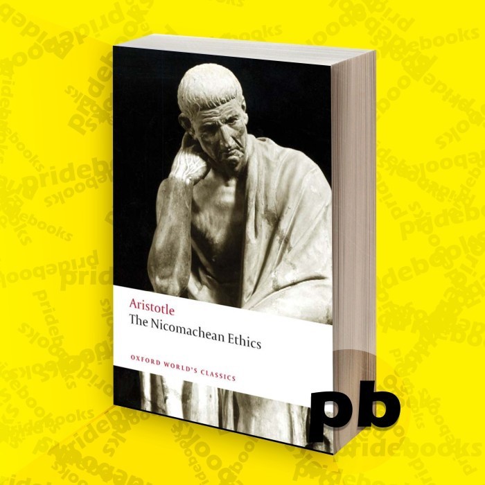 The Nicomachean Ethics (Oxford World's Classics)