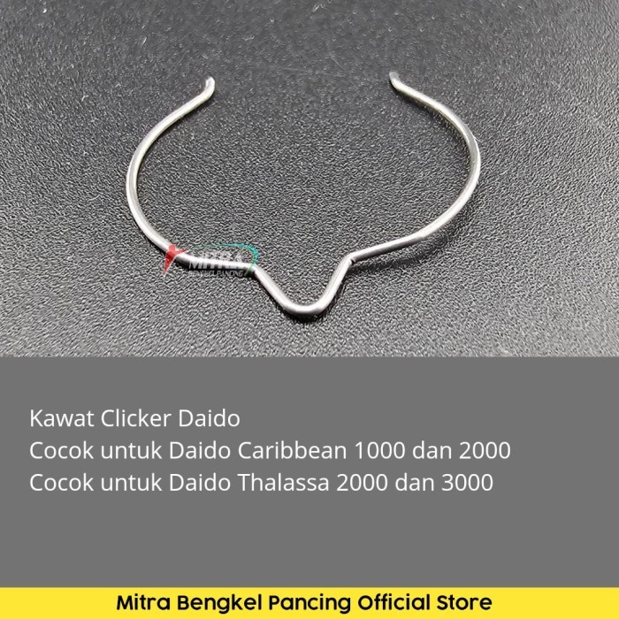 Kawat clicker Daido Thalassa caribbean sparepart original