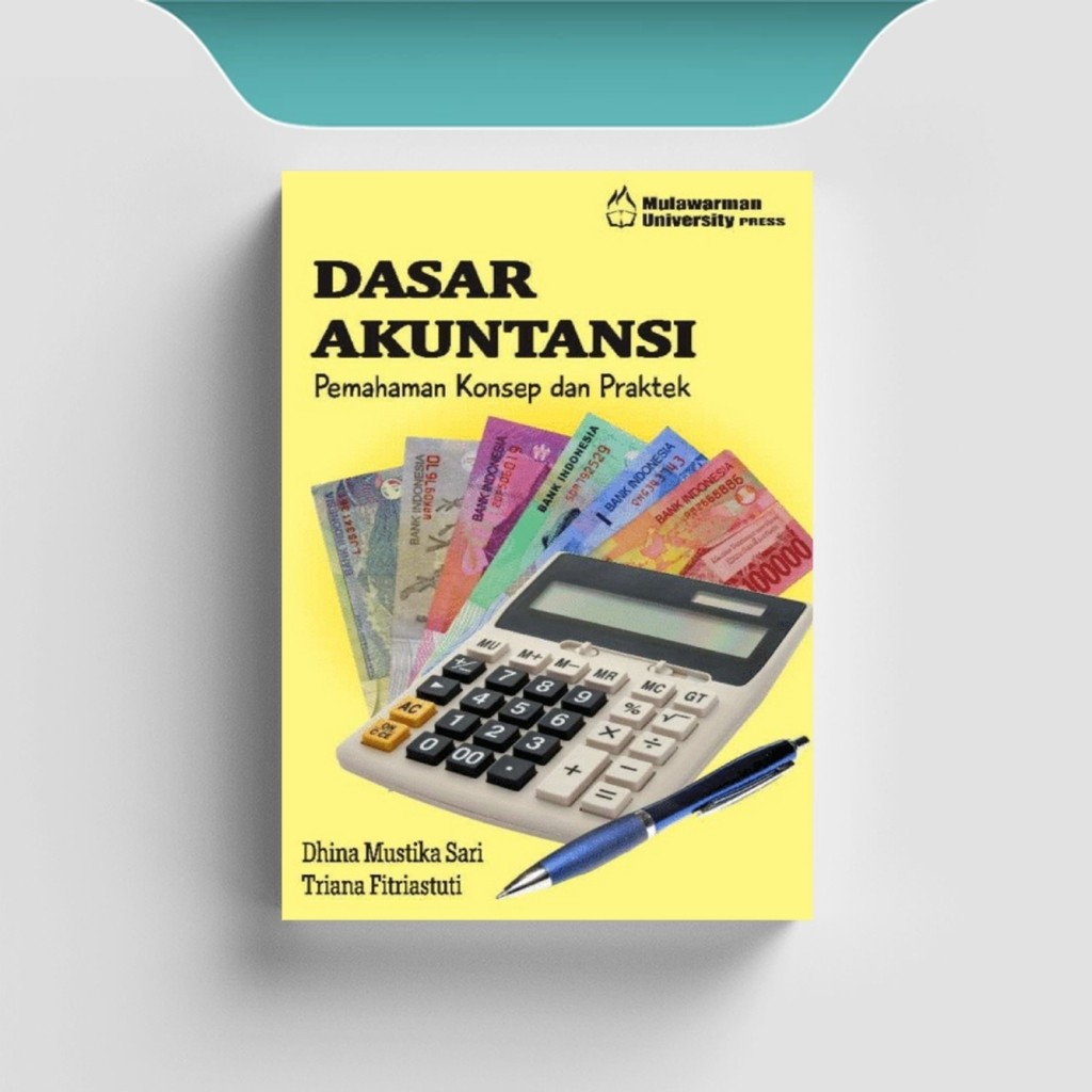 

[ID1235] Dasar Akuntansi Pemahaman Konsep & Praktek - Dhina Mustika Sari