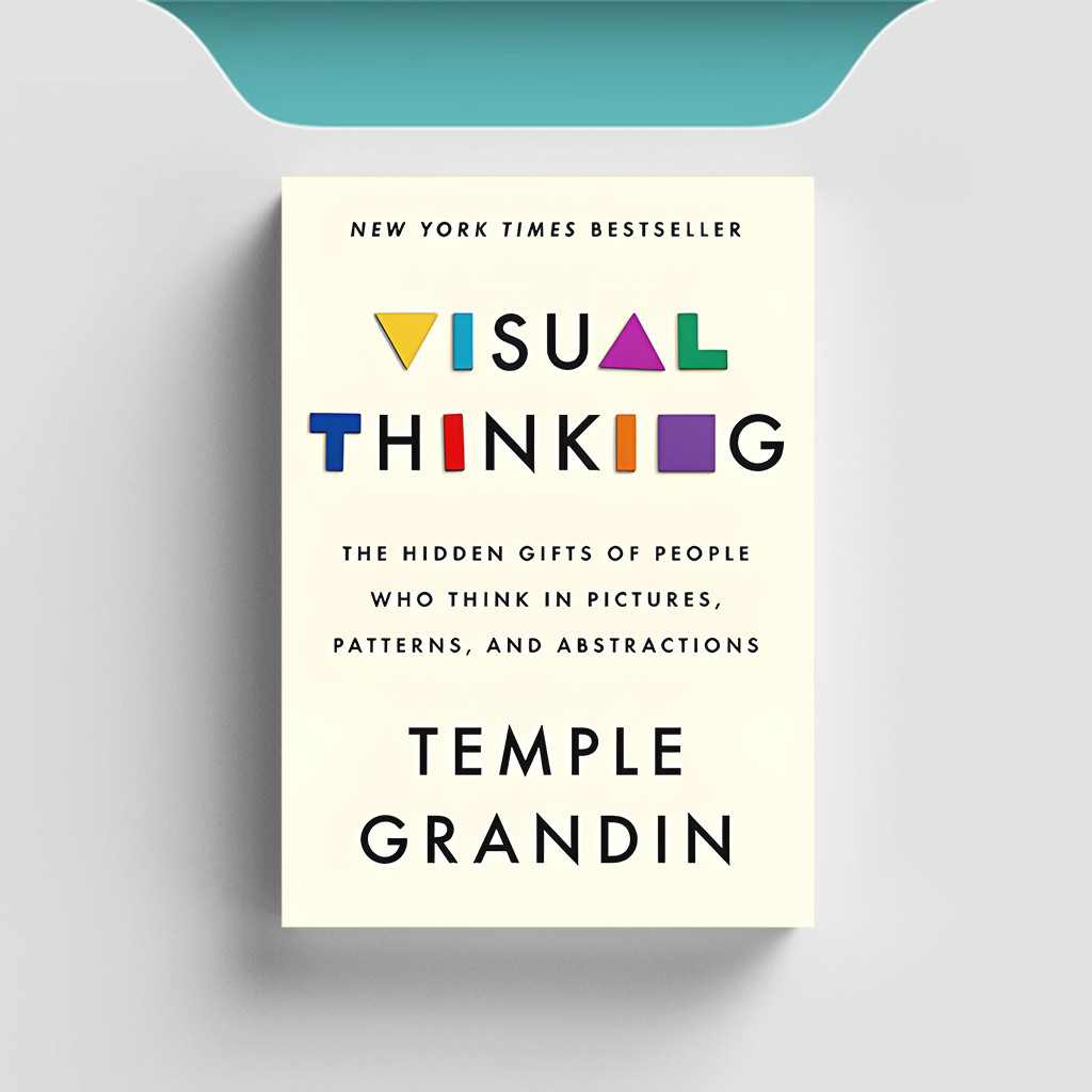 

[ENG2275] Visual Thinking: The Hidden Gifts of People Who Think in Pictures, Patterns, and Abstractions - Temple Grandin