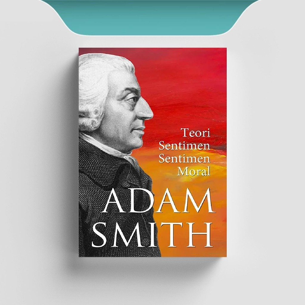

[ID2470] Adam Smith: Teori Moral Sentiments - Adam Smith